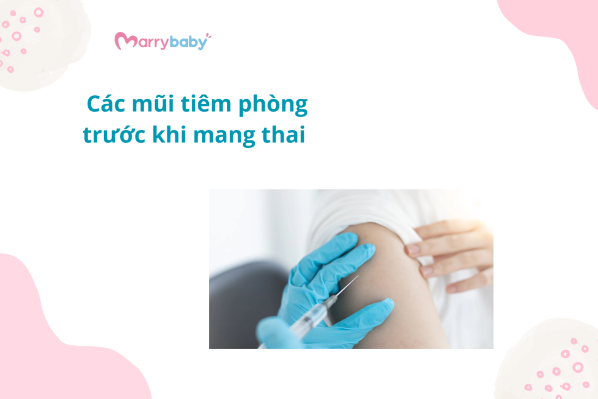 Các mũi tiêm phòng cho bà bầu trước khi mang thai