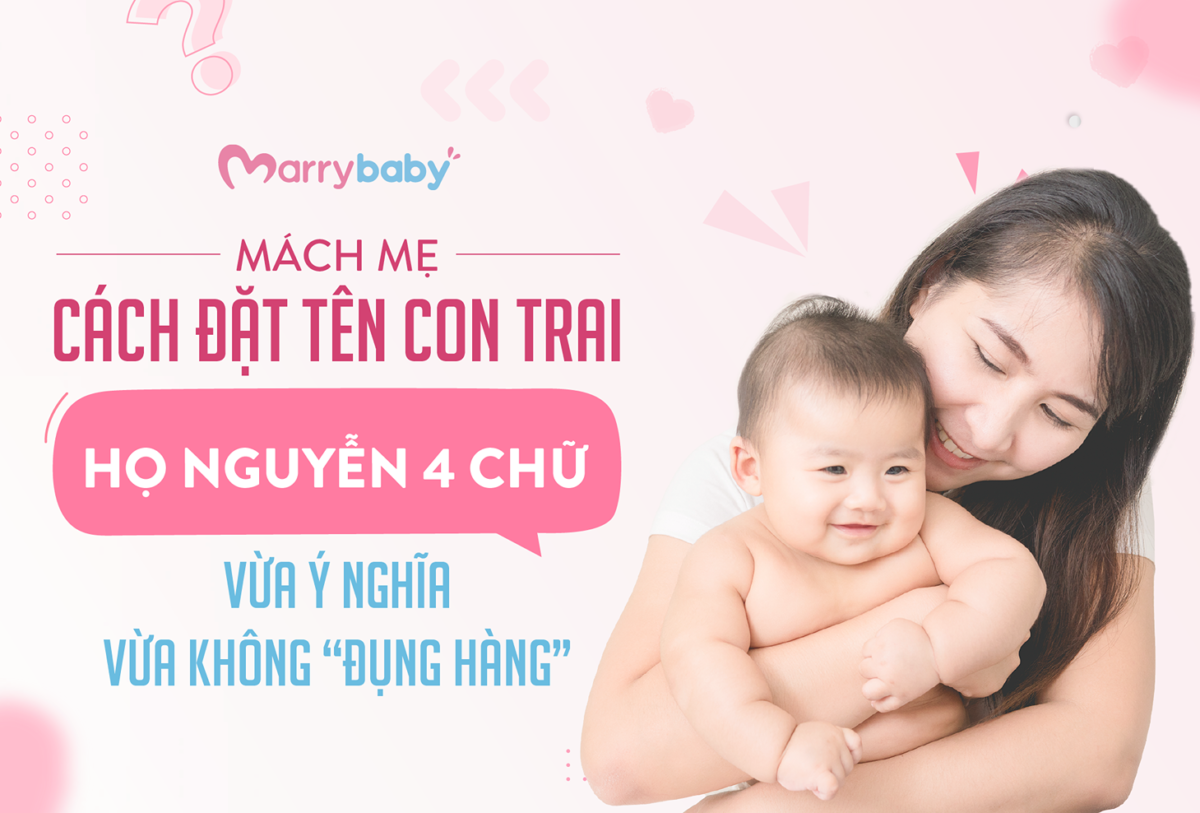 đặt tên con trai họ Nguyễn 4 chữ